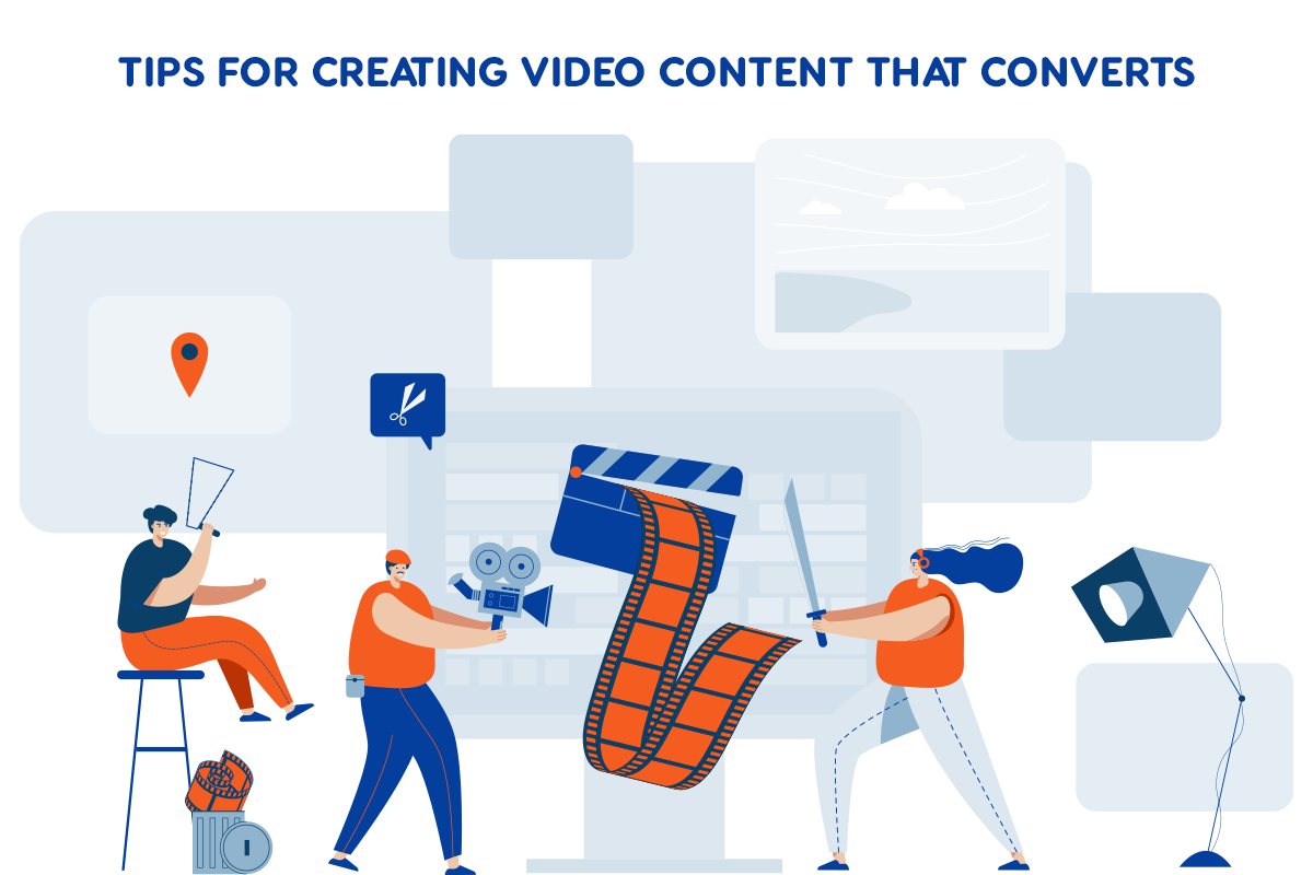 Tips For Creating Video Content That Converts