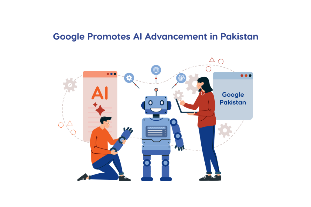 How Google Promotes AI Advancement in Pakistan