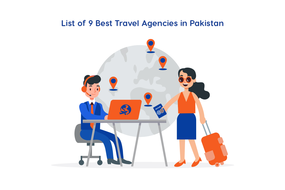 List of 9 Best Travel Agencies in Pakistan