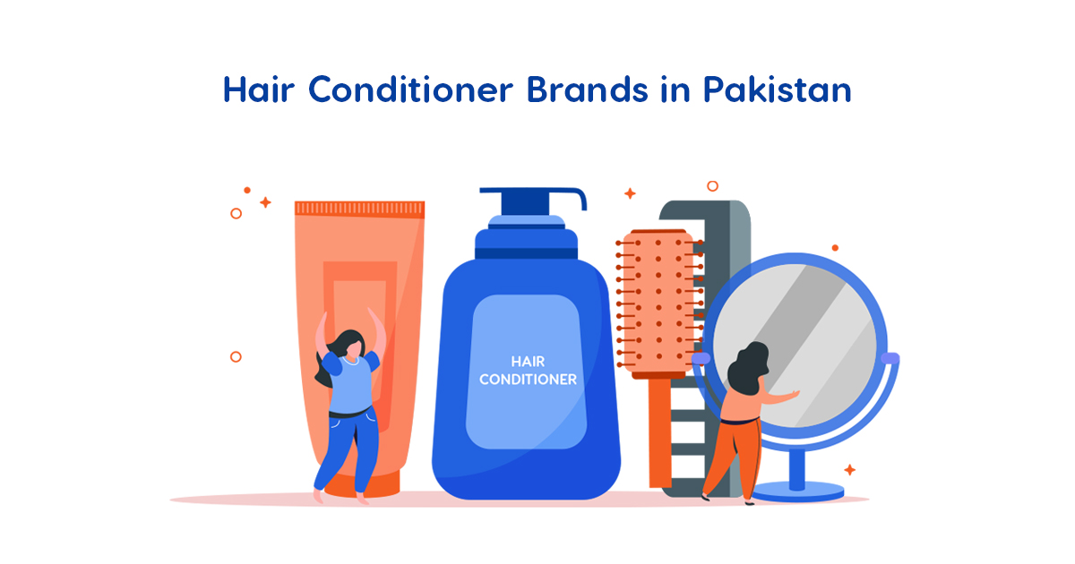 9 Highly Recommended Hair Conditioning Brands in Pakistan for Healthier and Smoother Hairs