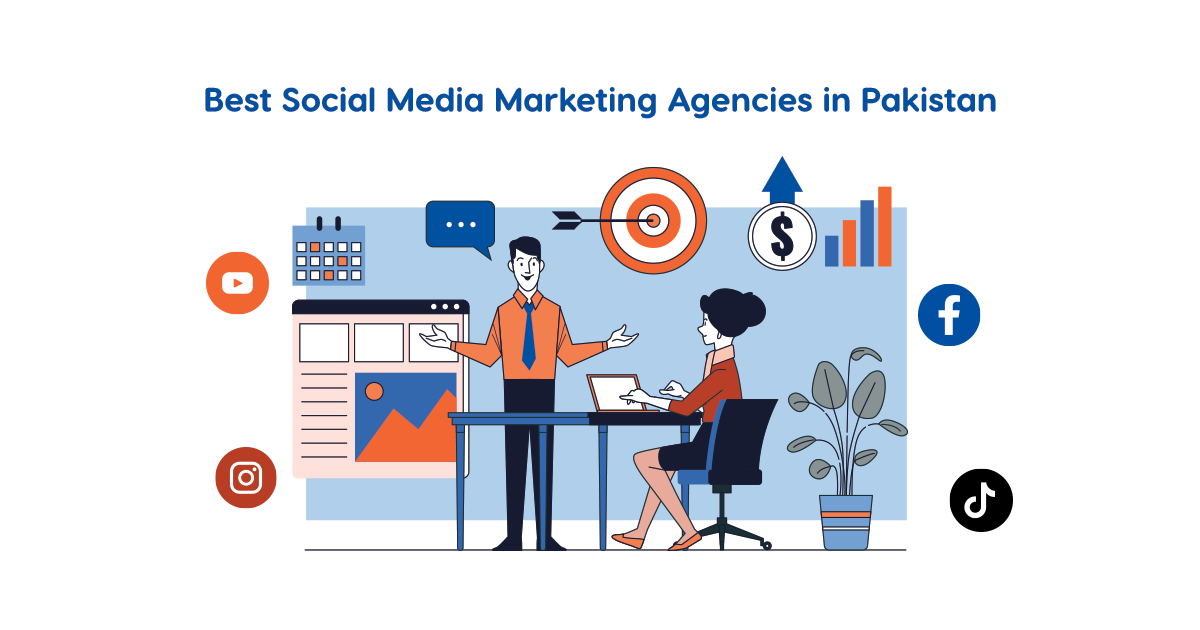 7 Best Social Media Marketing Agencies in Pakistan