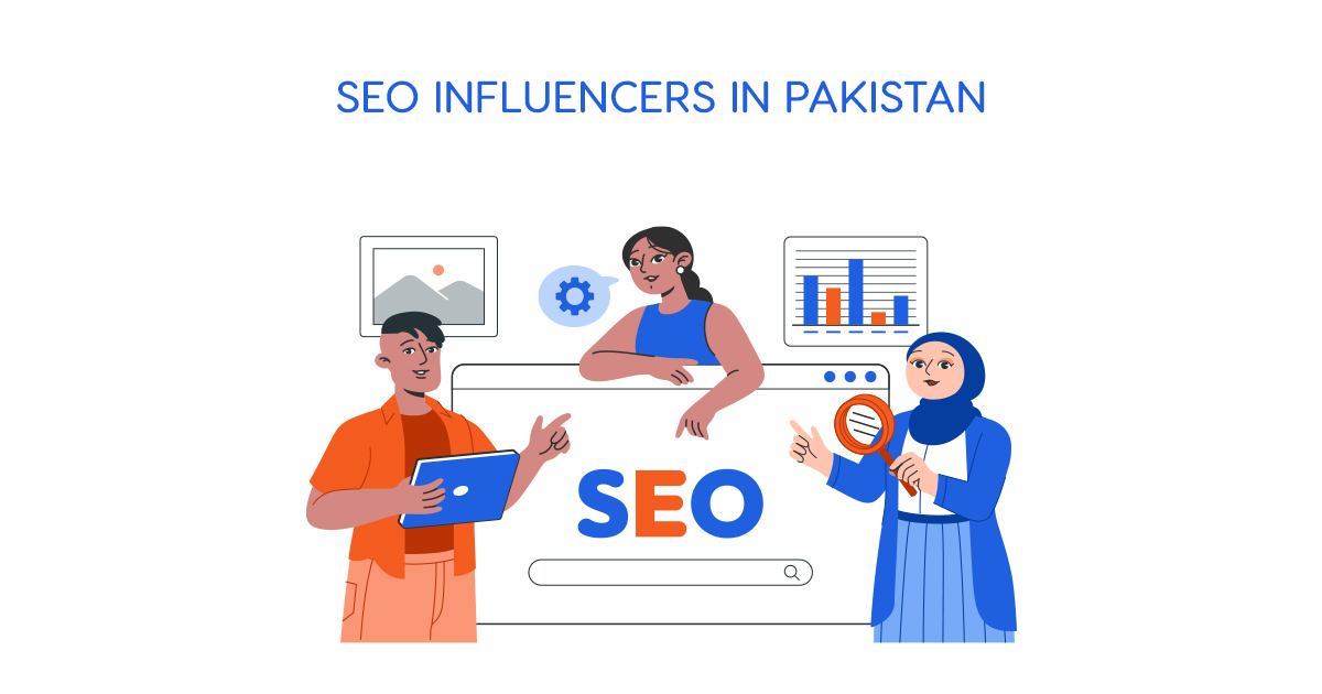 Top 6 SEO Influencers in Pakistan