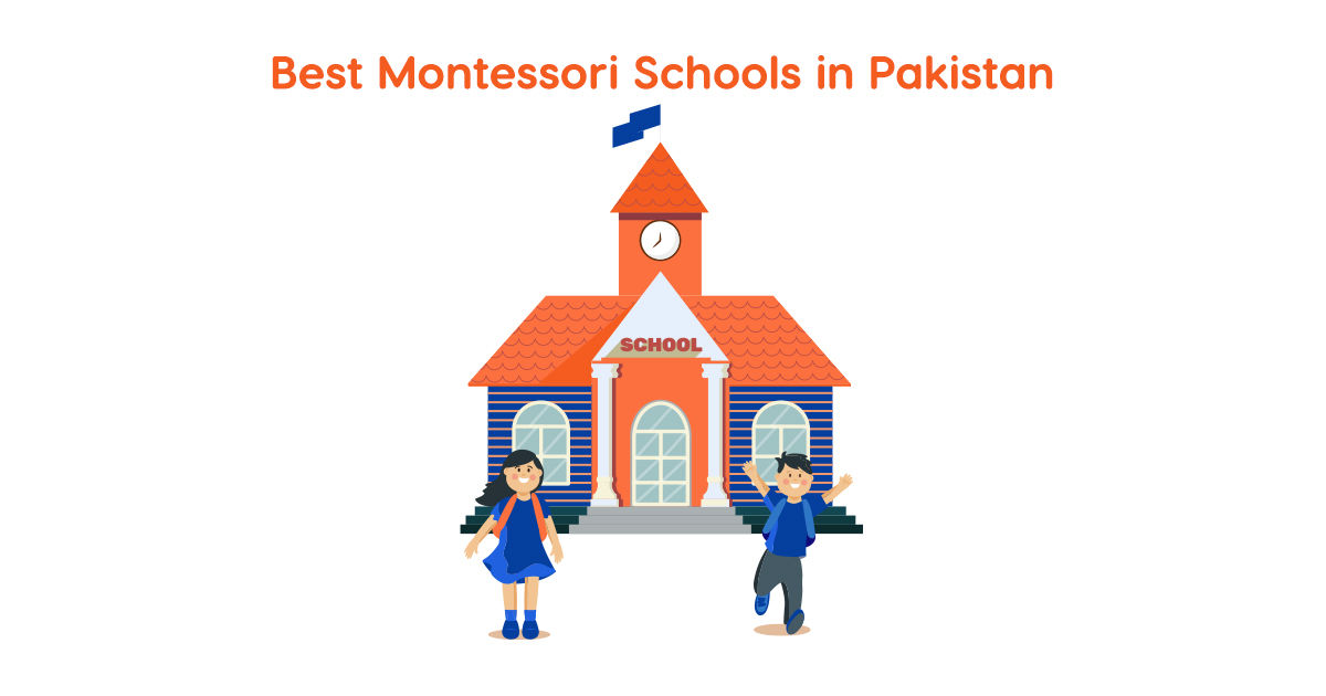 Top 8 Best Montessori Schools in Pakistan