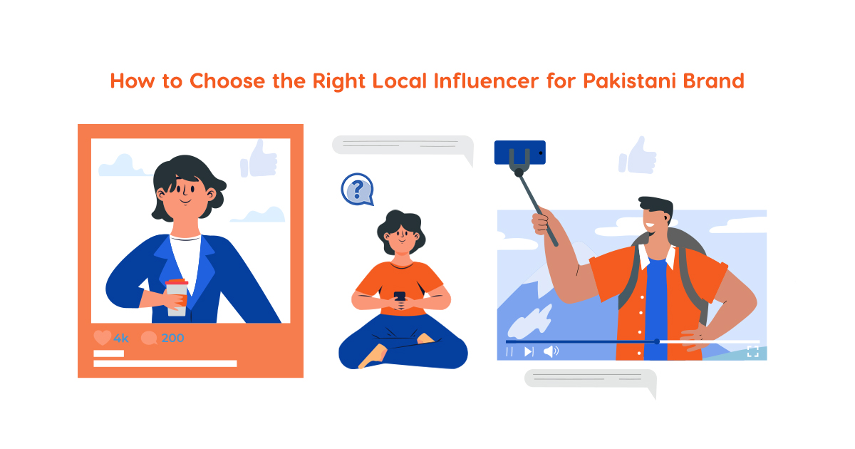 How to Choose the Right Local Influencer for Your Pakistani Brand