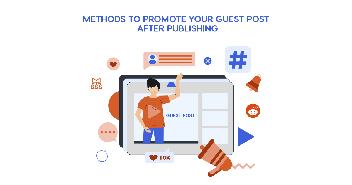 15 Methods to Promote Your Guest Post After Publishing