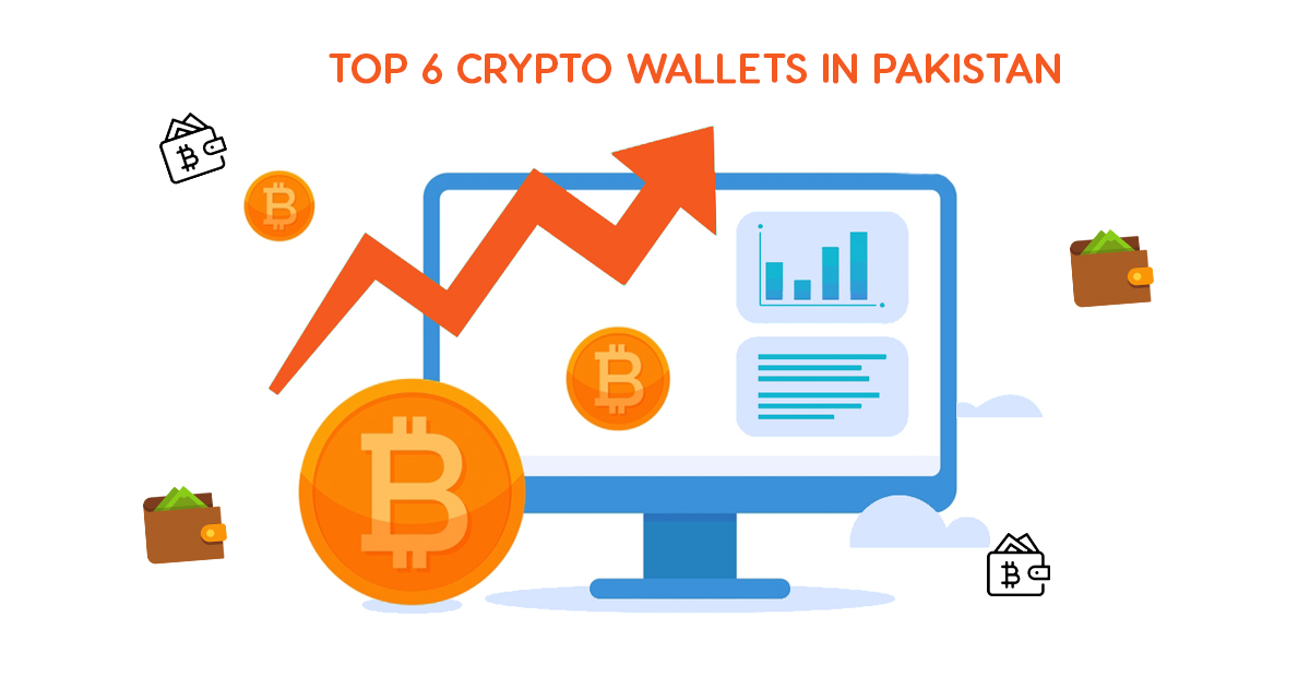 Top 6 Crypto Wallets in Pakistan