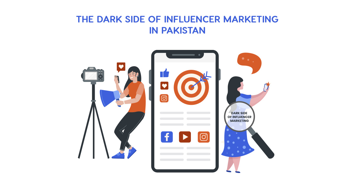 The Dark Side of Influencer Marketing in Pakistan