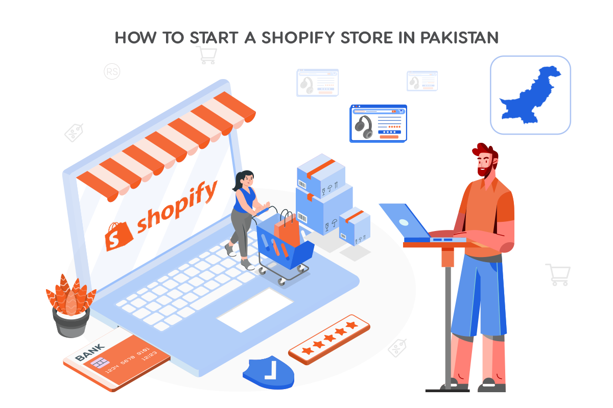 How to Start a Shopify Store in Pakistan