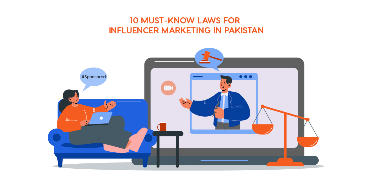 10 Must-Know Laws for Influencer Marketing in Pakistan