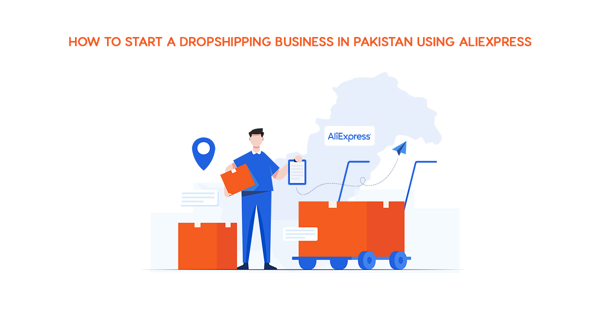 How to Start Dropshipping in Pakistan with Zero Investment