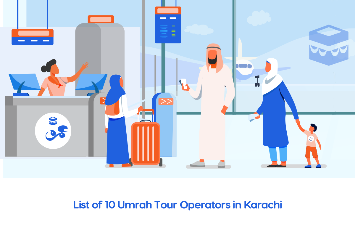 List of 10 Umrah Tour Operators in Karachi