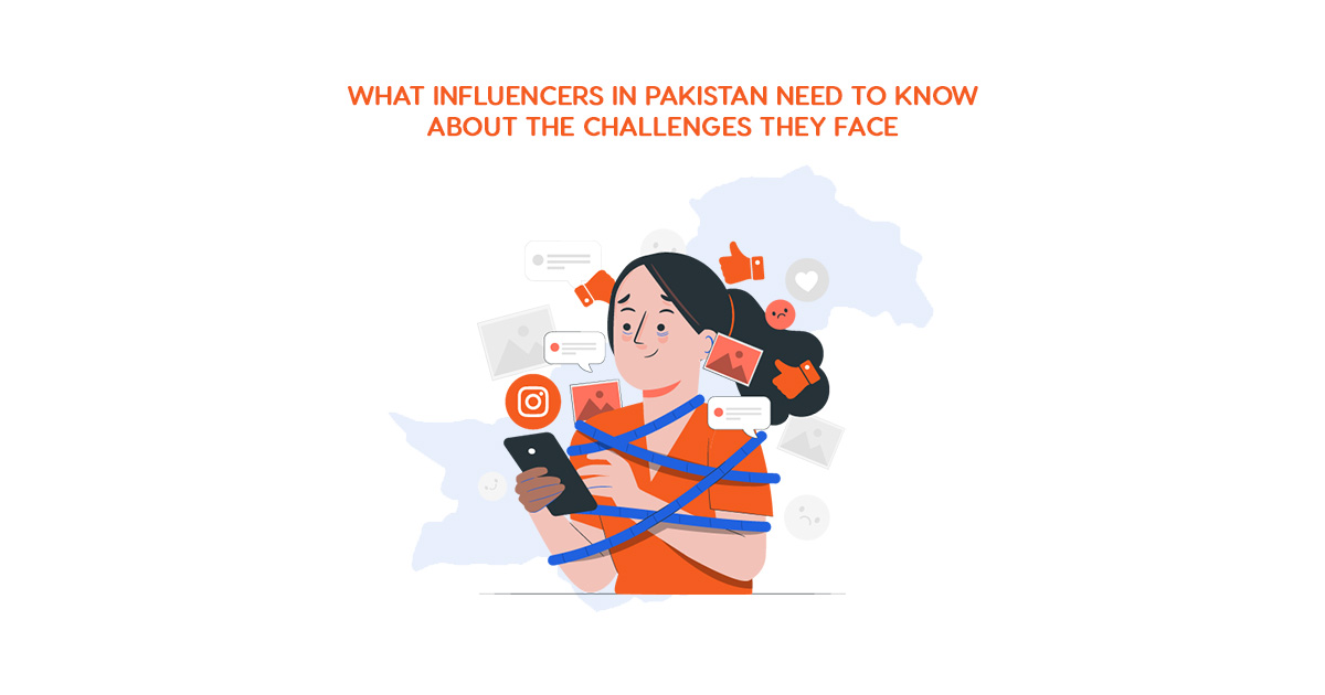 How Pakistani Influencers Can Tackle Their Biggest Challenges