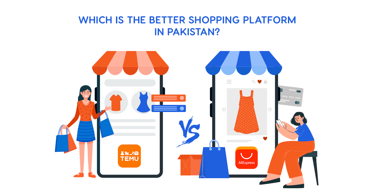 Temu vs. AliExpress Which is the Better Shopping Platform in Pakistan