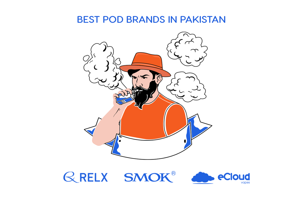 Top 10 Best Pod Brands in Pakistan