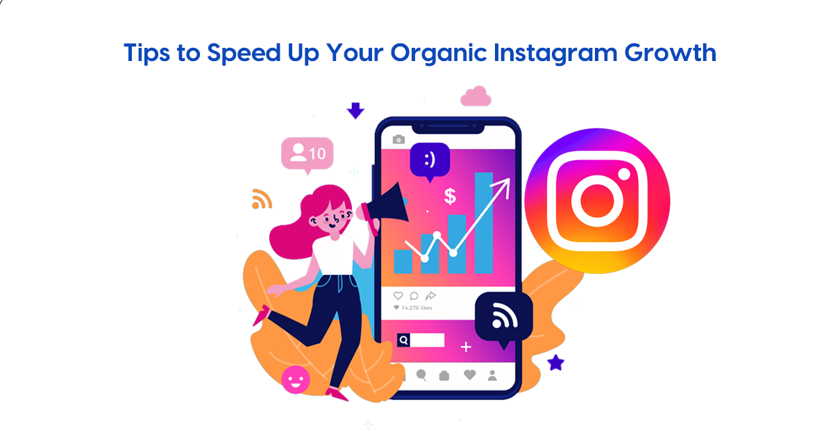 Tips to Speed Up Your Organic Instagram Growth