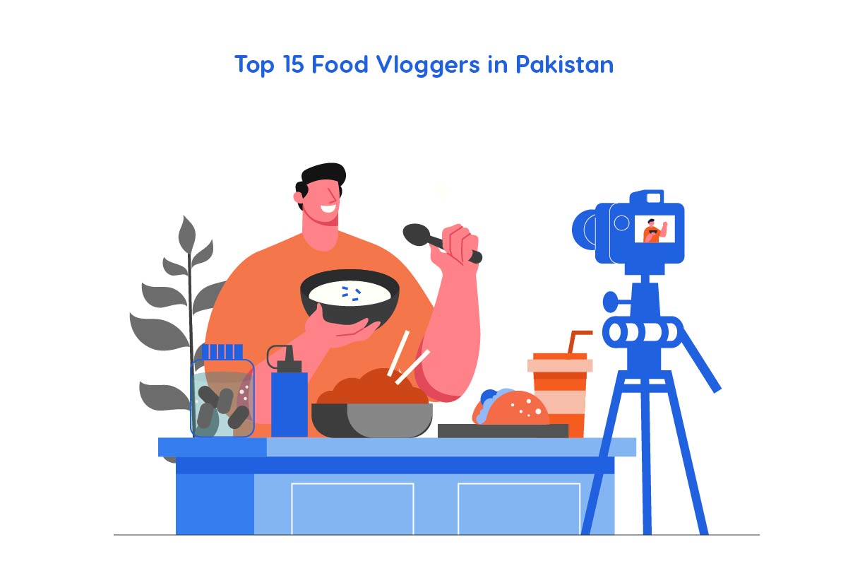 Top 15 Food Vloggers in Pakistan