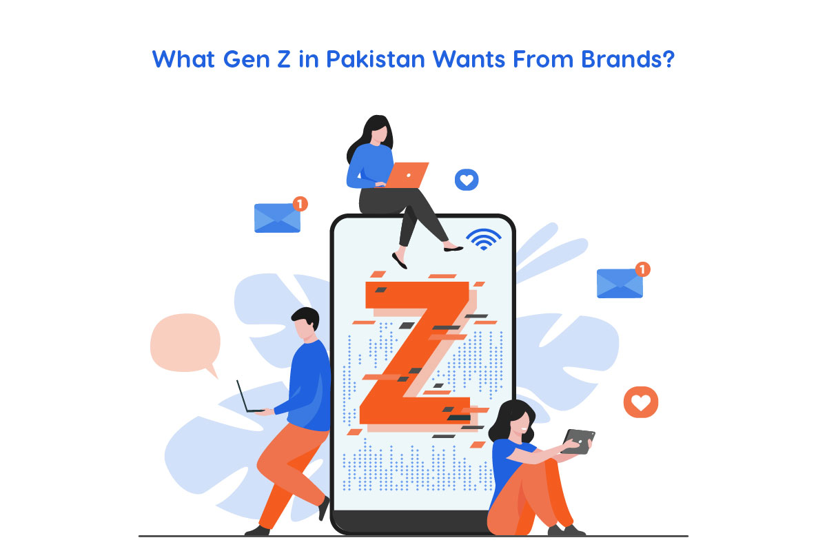 What Gen Z in Pakistan Wants from Brands?