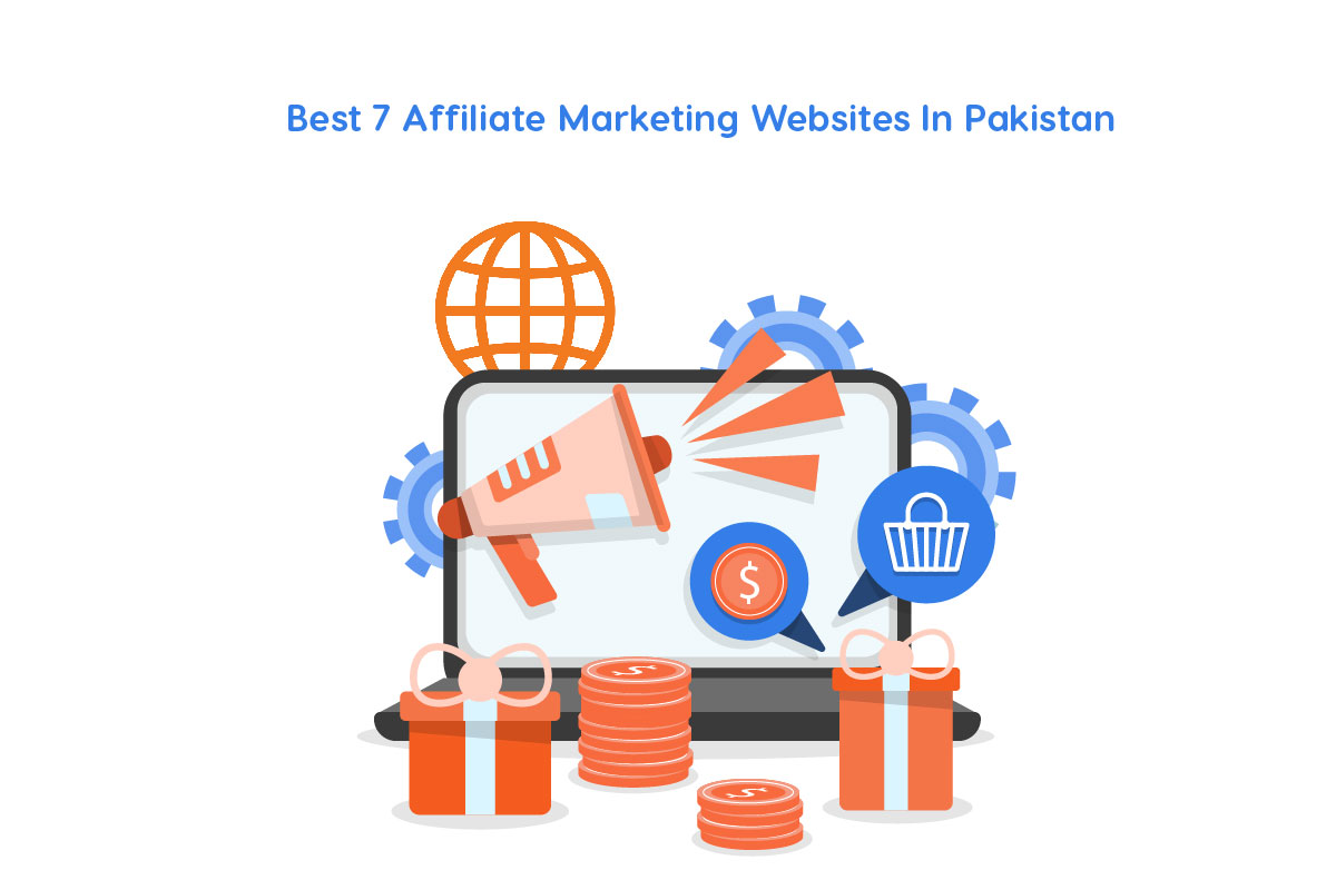 Best 7 Affiliate Marketing Websites in Pakistan